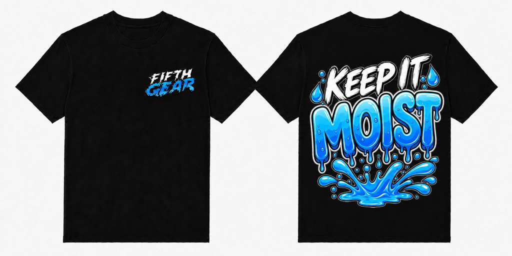 Fifth Gear Keep It Moist Tee - Black colorway front and back
